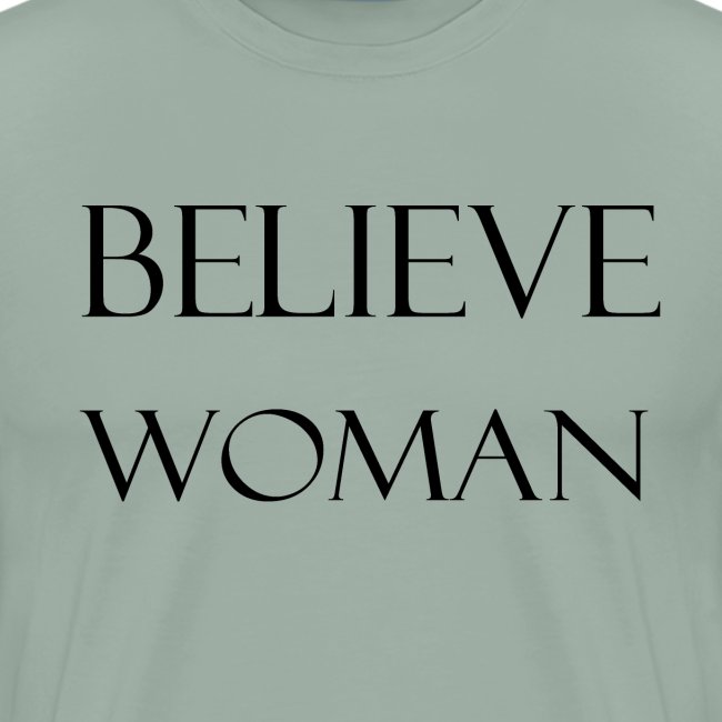 BELIEVE WOMAN