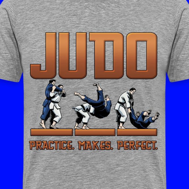 Judo Shirt - Practice Makes Perfect Design