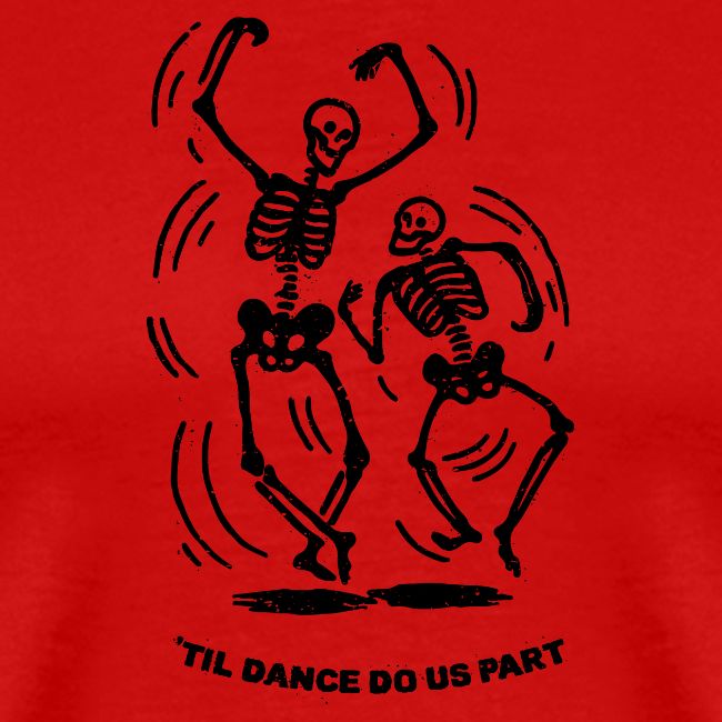 'Til Dance Do Us Part - Black Ink