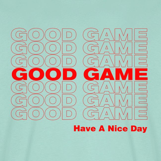 GOOD GAME