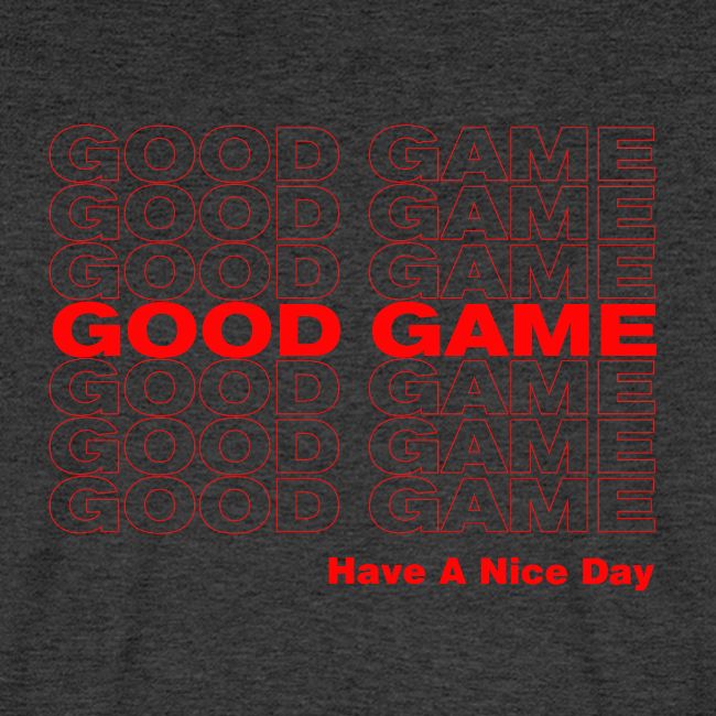 GOOD GAME
