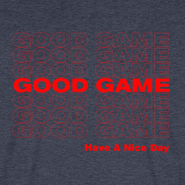 GOOD GAME