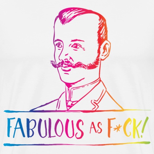 Fabulous as F... Rainbow - Men's Premium T-Shirt