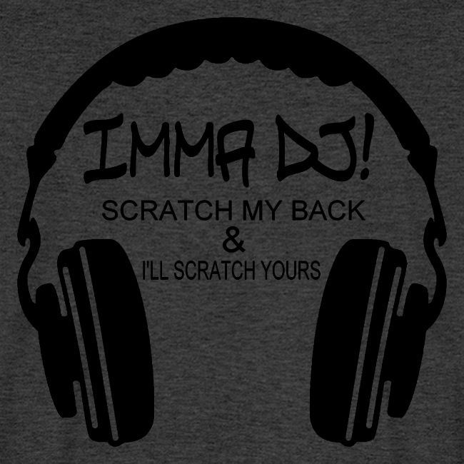 I'M A DJ!