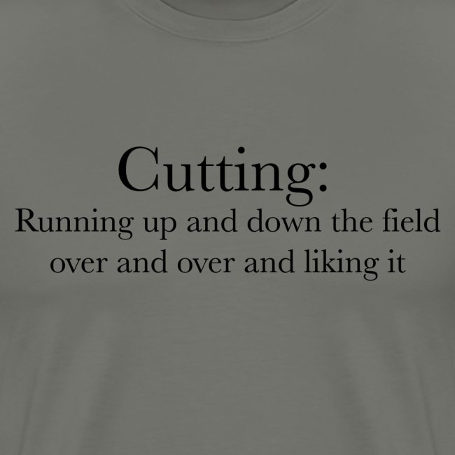 Ultimate Frisbee T-Shirt: Cutting- Funny