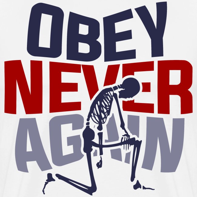 obey never again