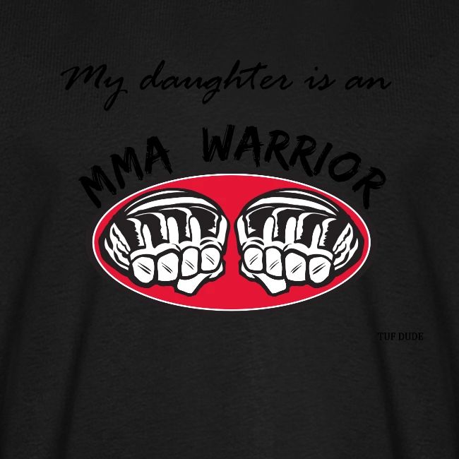 My daughter is an MMA warrior