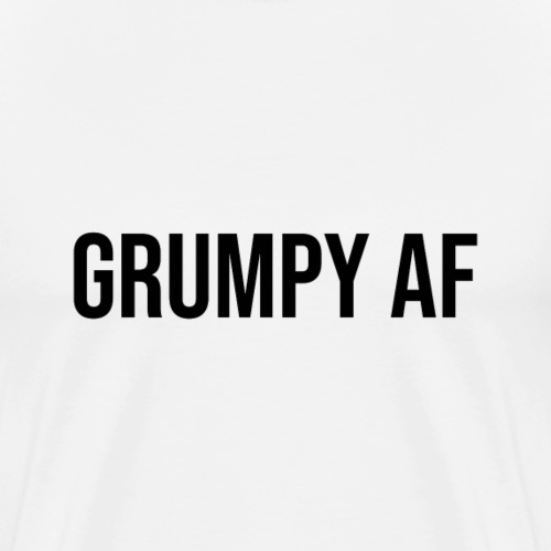 GRUMPY AF BLACK