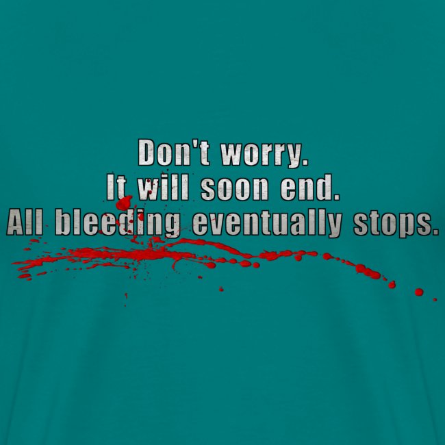 All Bleeding Eventually Stops