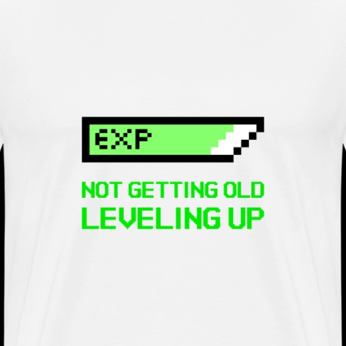 Not Getting Old - Leveling Up