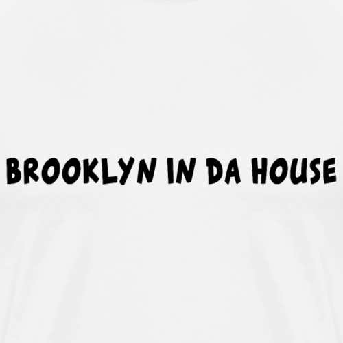 Graphique Brooklyn In Da House - T-shirt premium pour hommes