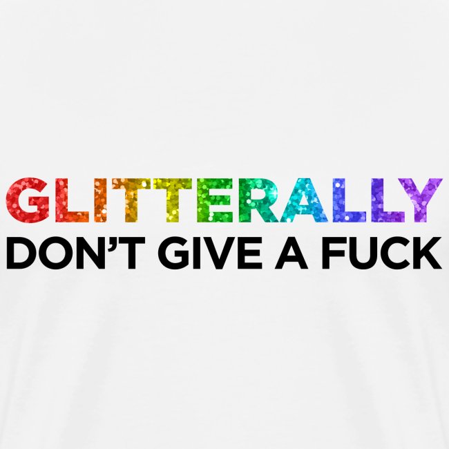 Glitterally Don't Give a F**k