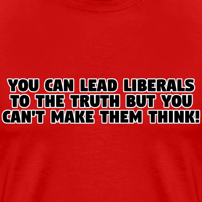 LIBERALS CAN'T THINK