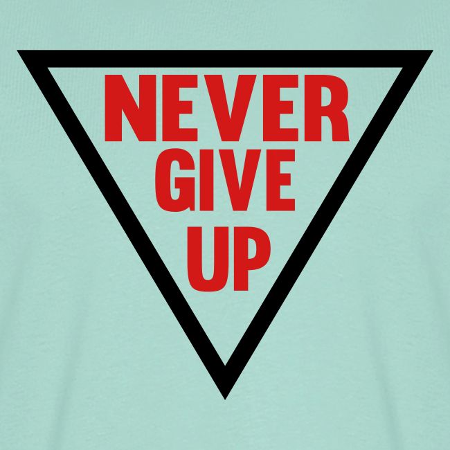 Never Give Up