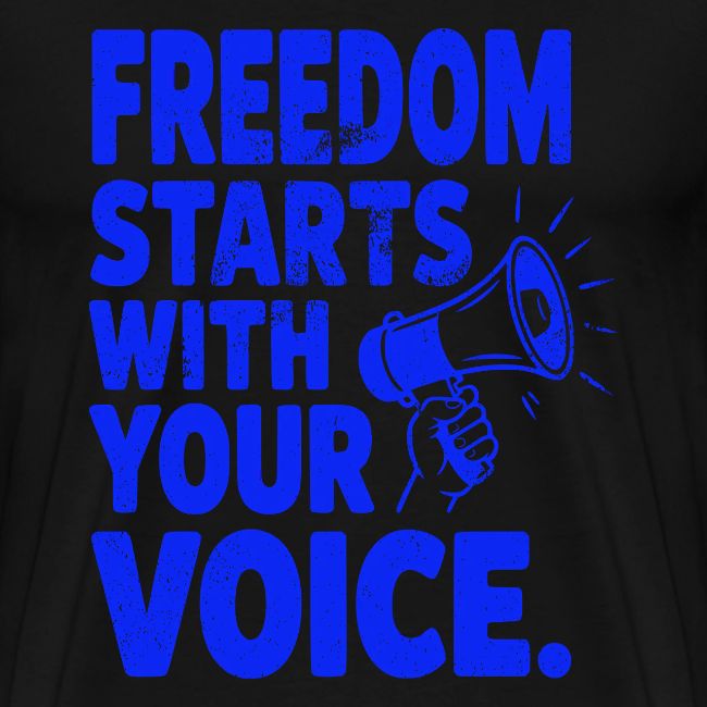 Freedom Starts With Your Voice Vintage