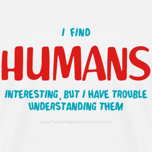 Humans - Men's Premium T-Shirt