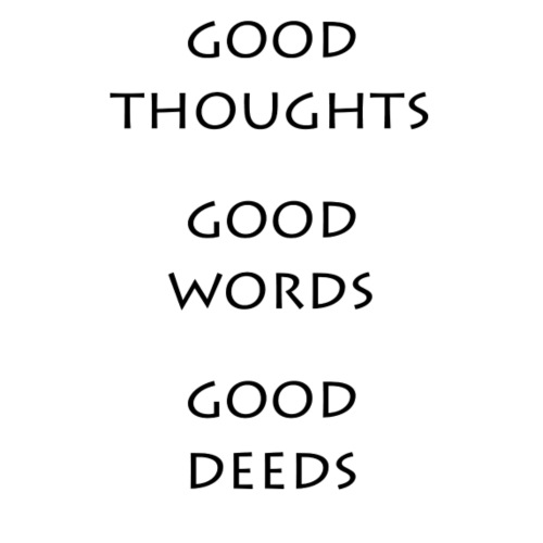 Good Thoughts Good Words Good Deeds - Men's Premium T-Shirt