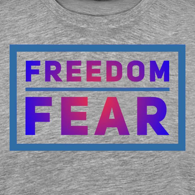 Choose freedom over fear
