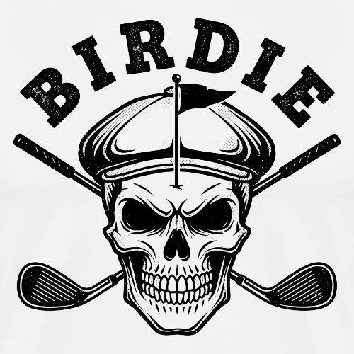 BIRDIE Skull - Golf Player Gift Tee Edgy Skeleton - Men's Premium T-Shirt