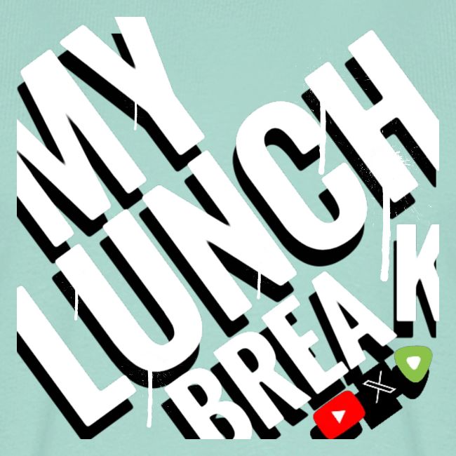 MY LUNCH BREAK DRIP 3