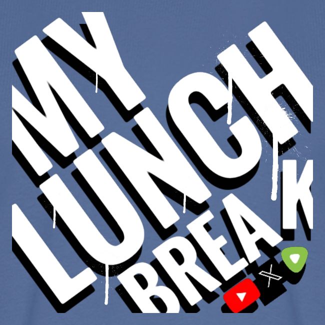 MY LUNCH BREAK DRIP 3