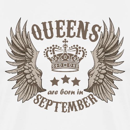 Queens are born in September - Men's Premium T-Shirt