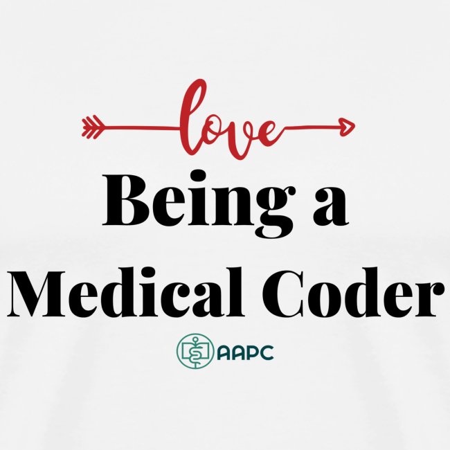 AAPC Love Being a Medical Coder