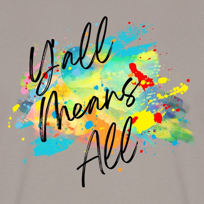 Y'all Means All