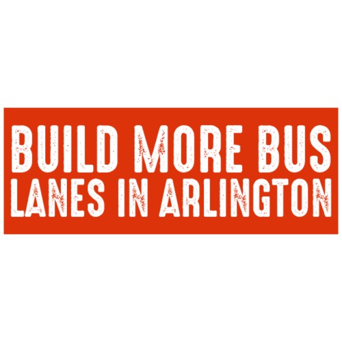 Build More Bus Lanes in Arlington
