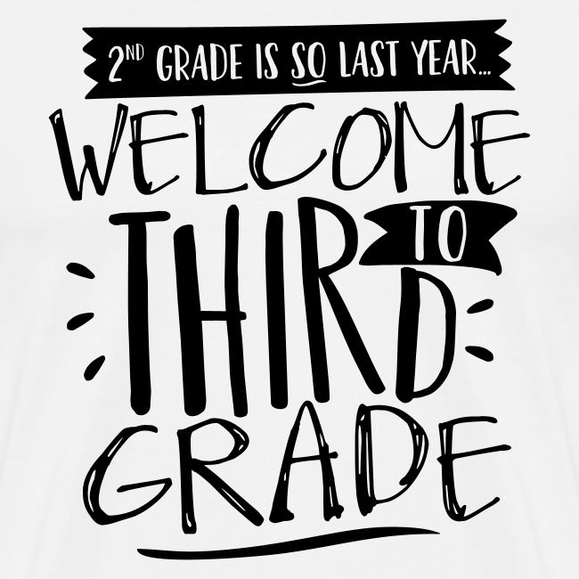 Welcome to Third Grade Funny Back to School