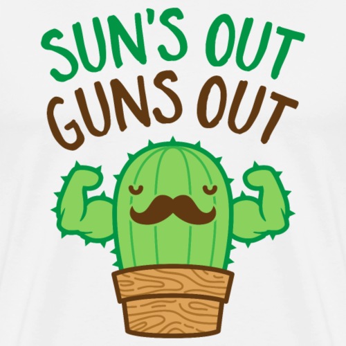 Sun's Out Guns Out Macho Cactus - Men's Premium T-Shirt