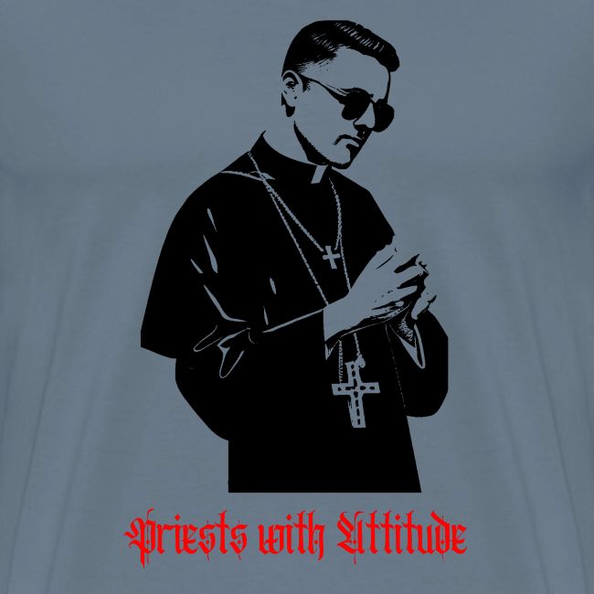 Priests with Attitude