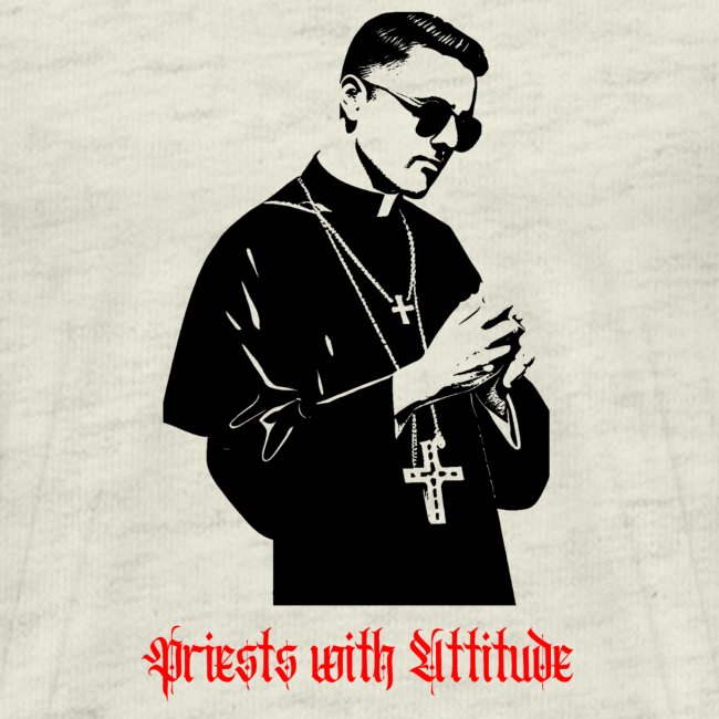 Priests with Attitude