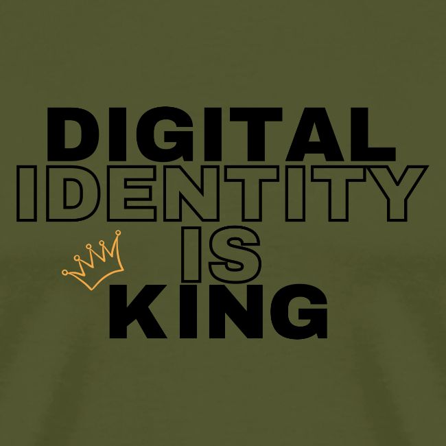 Digital Identity is KING