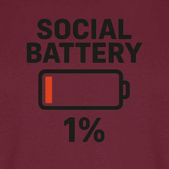 Social battery 1 percent