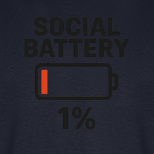 Social battery 1 percent