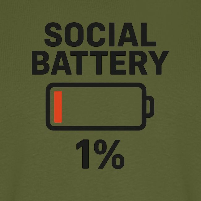 Social battery 1 percent
