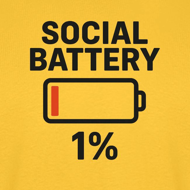 Social battery 1 percent