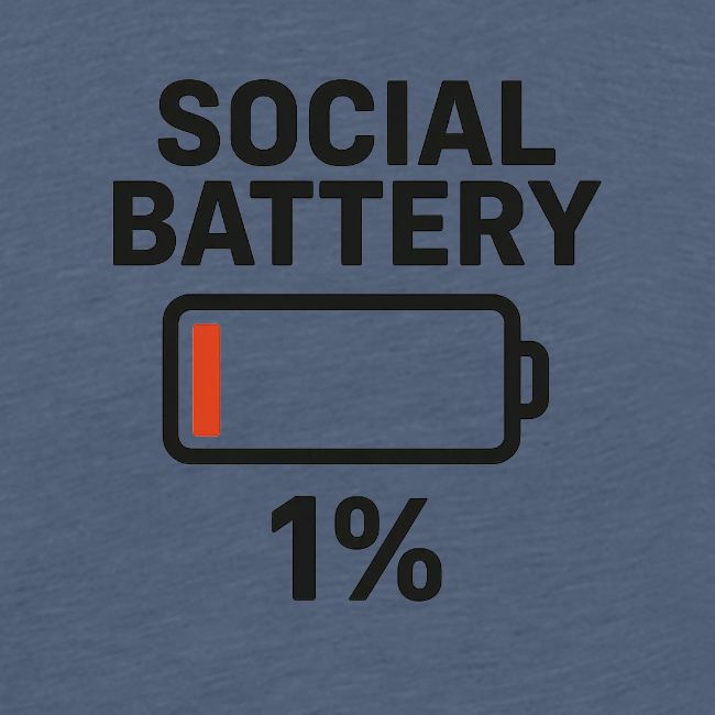 Social battery 1 percent