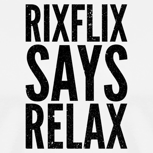 Says Relax