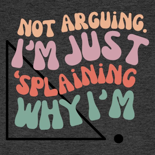 Not Splaining Right Triangle