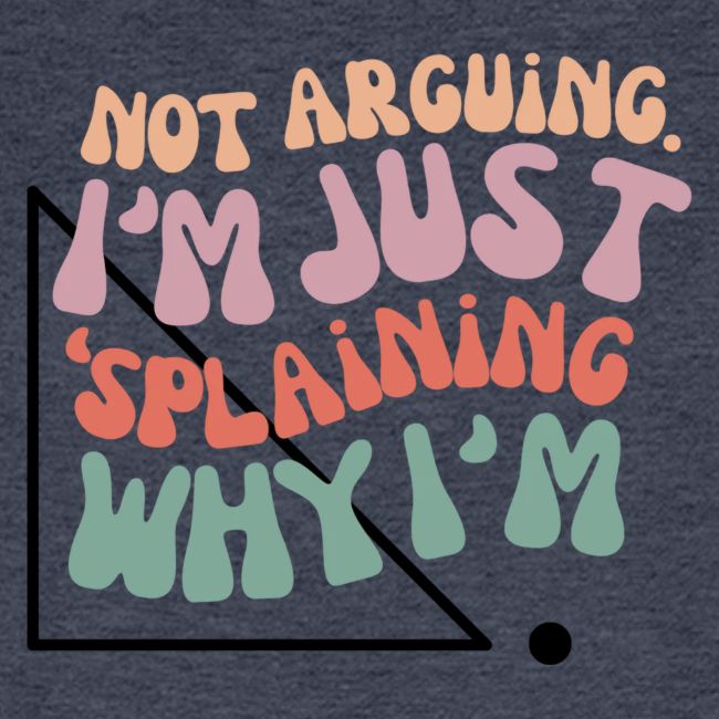Not Splaining Right Triangle