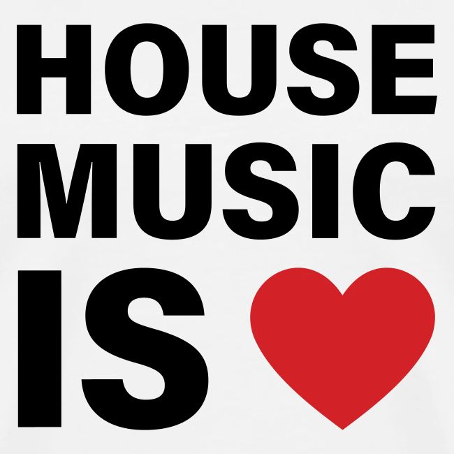House Music Is Love