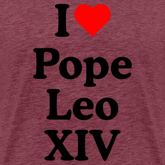 I love Pope Leo XIV