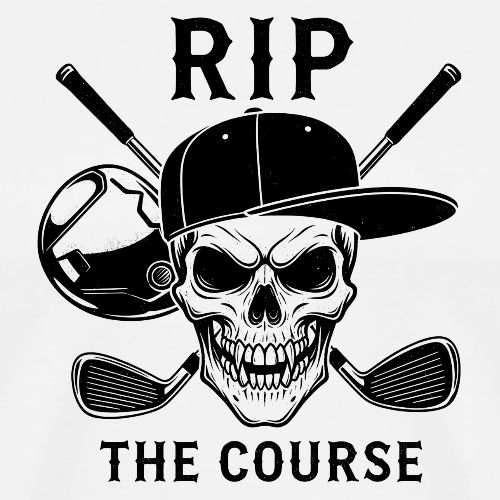 RIP THE COURSE - Skull Golf Gift Tee for Men - Men's Premium T-Shirt