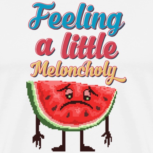 Feeling a Little Melon-choly | Funny Food Poster - Men's Premium T-Shirt