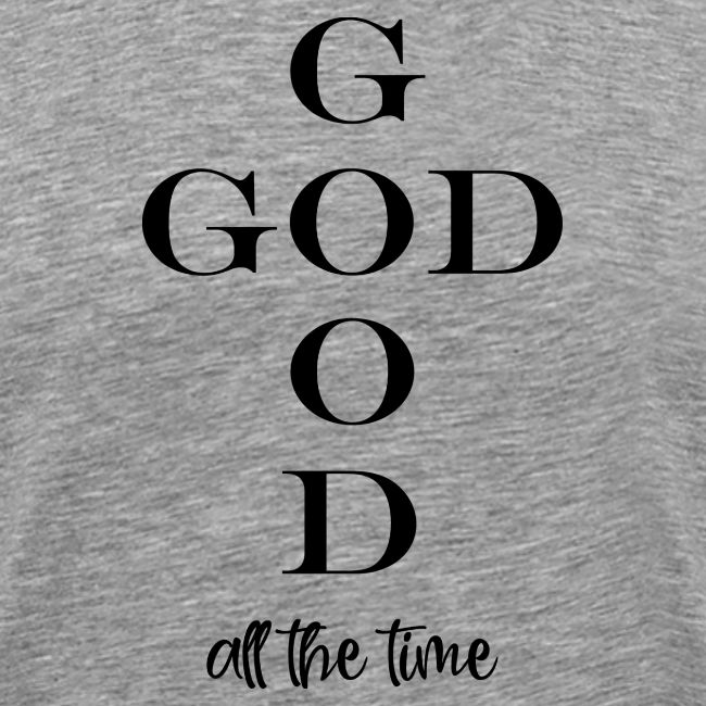 God is good all the time 2
