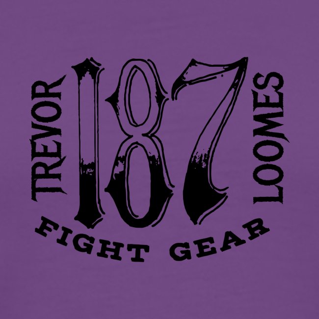 Trevor Loomes 187 Fight Gear Street Wear Logo