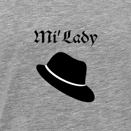 Mi'Lady - Men's Premium T-Shirt