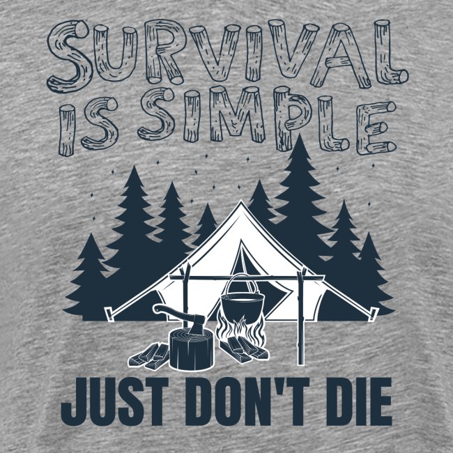 Survival is Simple